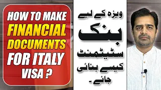 How to Make Bank Statement for Italy Visa? Financial Documents for High Visa Ratio