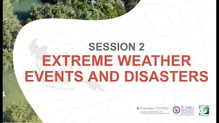 Extreme Weather Events and Disasters