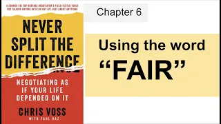 Salary negotiation using word "FAIR" - chapter 6 Never split the difference book summary.