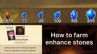 How to farm enhance stones right now.