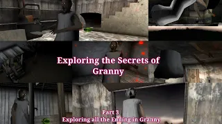 Exploring all the Endings in Granny - Exploring the Secrets of Granny #3
