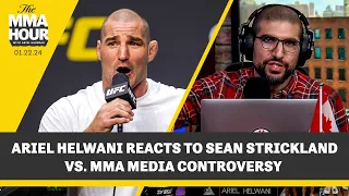 Ariel Helwani Reacts to Sean Strickland vs. MMA Media Controversy | The MMA Hour