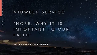 Mid-Week Message: "Hope, Why It Is Important"