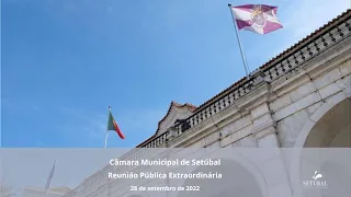Reunião Pública extraordinária da Câmara Municipal - 28 de setembro 2022