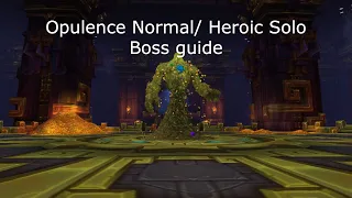How to Solo Opulence Normal/Heroic Battle of Dazar'alor Boss guide