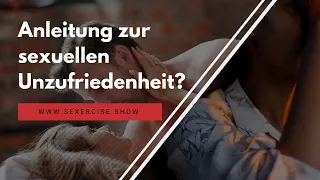 Anleitung zur sexuellen Unzufriedenheit (REAKTION). Sexercise Podcast #024