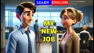 My New Job | Learn English Through Stories | English Speaking Practice | English Listening |