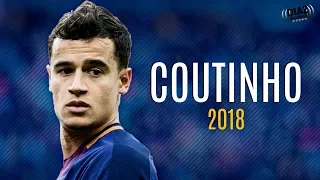 Philippe Coutinho 2018 ● Dribbling Skills , Assists & Goals || HD ●