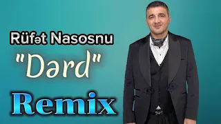 Rufet Nasosnu - Derd 2023 Yeni