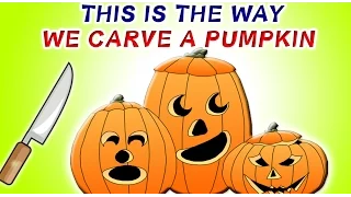 This Is The Way We Carve A Pumpkin Song With Lyrics | Cartoon Nursery Rhymes For Children