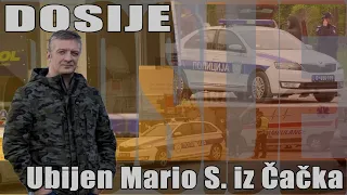 DOSIJE - Ubijen Mario S. iz Čačka