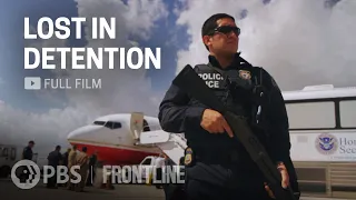 Lost In Detention During The Obama Administration (full documentary) | FRONTLINE