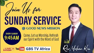 25th July Sunday Morning Service | Good News Mission Church