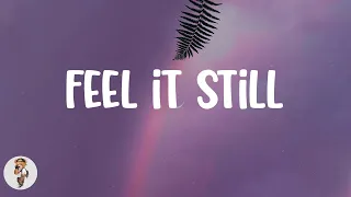 Portugal. The Man - Feel It Still (Lyrics)