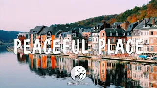 Best Indie/Folk/Pop Compilation - Peaceful Place | March 2021