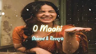 new song 2024 | O Maahi Song | Lo-Fi song | vairal song