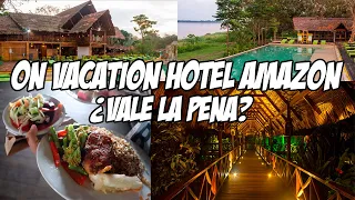 HOTEL ON VACATION AMAZON🏨 LO QUE DEBES SABER - AMAZONAS COLOMBIA