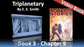 Chapter 09 - Triplanetary by E. E. Smith - Fleet Against Planetoid