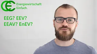 EEG? EEV? EEAV? EnEV? Was ist das alles?