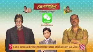 Bhoothnath Returns on WeChat | Amitabh Bachchan, Boman Irani