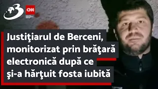 Justiţiarul de Berceni, monitorizat prin brăţară electronică după ce şi-a hărţuit fosta iubită