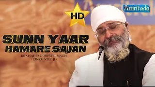 SUNN YAAR HAMARE SAJAN HD SANGAT SPECIAL - AMRITVELA TRUST.