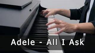 Adele - All I Ask (Piano Cover by Riyandi Kusuma)