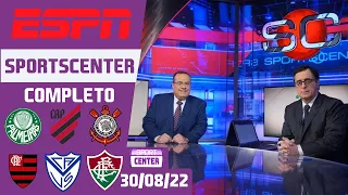 SPORTSCENTER ESPN HOJE COMPLETO AO VIVO I 30/08/2022