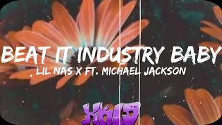 LIL NAS X -  BEAT IT INDUSTRY BABY (LYRICS) FT. MICHAEL JACKSON🔥🔥🔥