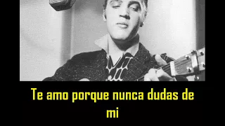 ELVIS PRESLEY - I love you because ( con subtitulos en español )  BEST SOUND