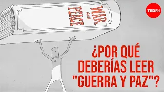 ¿Por qué deberías leer "Guerra y Paz"? - Brendan Pelsue