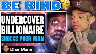 Dhar Mann - UNDERCOVER Billionaire Shocks POOR MAN, What Happens Is Shocking [reaction]