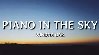 Winona Oak - Piano In The Sky (Lyrics)🎵