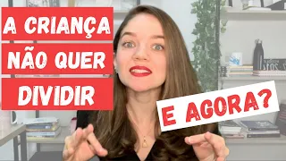 QUANDO A CRIANÇA NÃO QUER EMPRESTAR OS BRINQUEDOS - COMO ENSINAR A DIVIDIR? É POSSÍVEL?