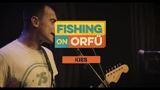 Kies - Fishing on Orfű 2019 (Teljes koncert)