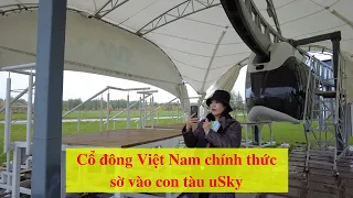 Cổ đông Việt Nam chính thức sờ vào tàu uSky tại trung tâm công nghệ ở Belarus