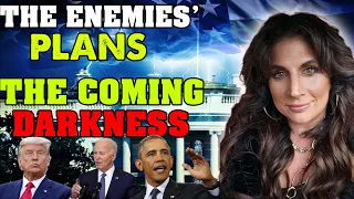 Amanda Grace PROPHETIC WORD | [THE ENEMIES’ PLANS] THE COMING DARKNESS URGENT Prophecy