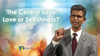 The Central Issue: Love or Selfishness? - Sabbath School Lesson 2 Q2 2024