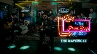 The Mavericks - Live at The Print Shop