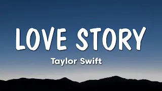 Taylor Swift - Love Story (Lyrics)