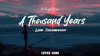 A Thousand Years - Shania Yan cover (Lirik Terjemahan)