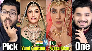 Pick One Challenge - Pakistan vs Indian Actresses Bridal Look