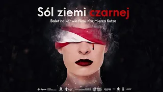 Sól ziemi czarnej - balet - Opera Śląska (zapowiedź)