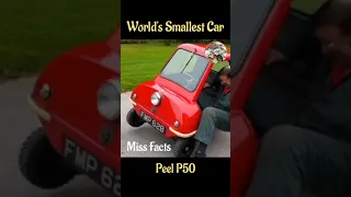 World's Smallest Car | Peel P50 | Micro Car | Miss Facts | #shorts #youtubeshorts #MissFacts