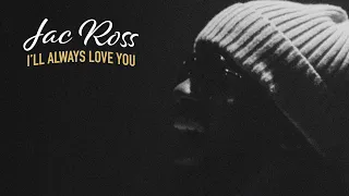 Jac Ross - I’ll Always Love You (Live Studio Performance )
