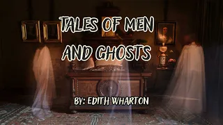 Tales of Men and Ghosts - Full Audiobook