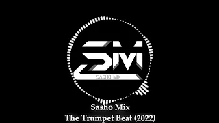 Sasho Mix - The Trumpet Beat (2022)