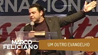 UM OUTRO EVANGELHO, PASTOR MARCO FELICIANO