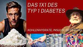 Das 1x1 des Typ 1 Diabetes: Kohlenhydrate, Insulin und Bewegung