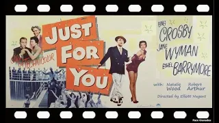 FILHOS ESQUECIDOS (Just For You, 1952) - Bing Crosby, Jane Wyman, Natalie Wood, Ethel Barrymore